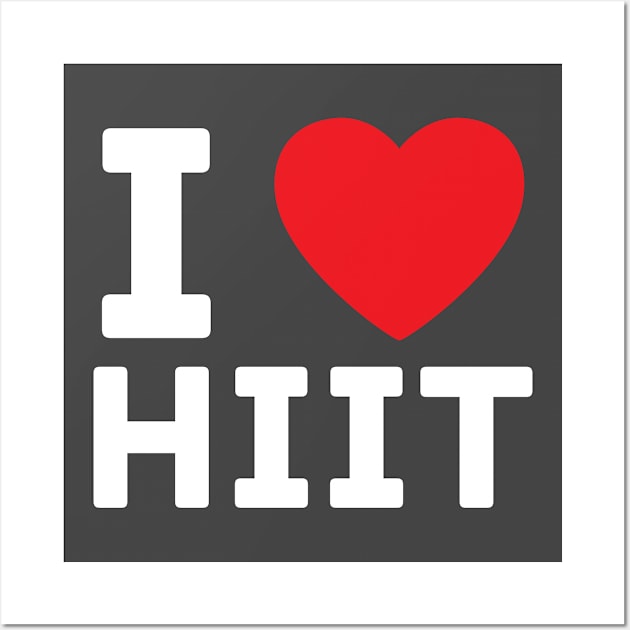 I heart HIIT I love high intensity interval training gym Wall Art by BobaPenguin